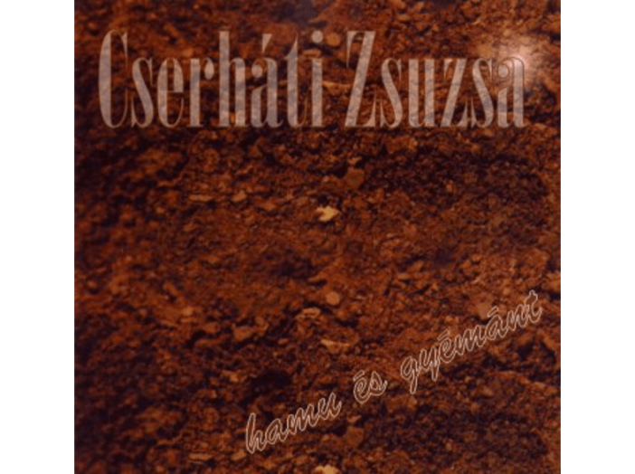 Cserháti Zsuzsa - Hamu és gyémánt CD