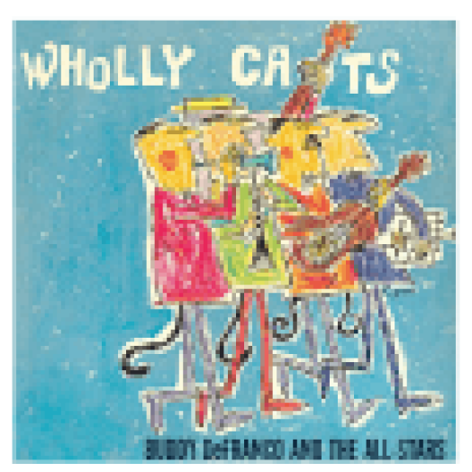 Wholly Cats: The Complete "Plays Benny Goodman and Artie Shaw" Sessions  Vol. 1 (CD)