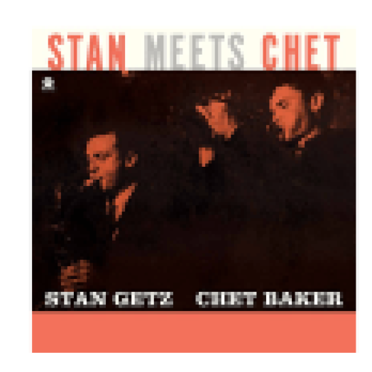 Stan Meets Chet (High Quality Edition) Vinyl LP (nagylemez)