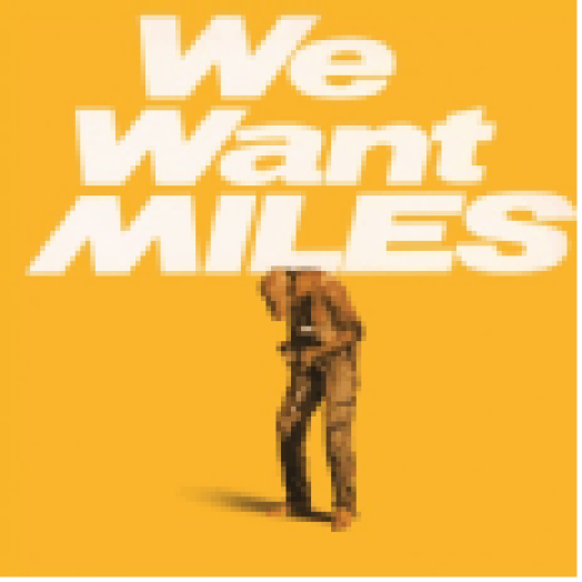 We Want Miles LP