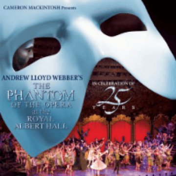 The Phantom of the Opera at the Royal Albert Hall - In Celebration of 25 Years (Az Operaház ...) CD