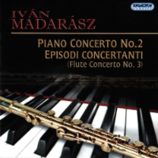 Madarász: Piano Concerto No. 2 & Episodi Concertanti CD