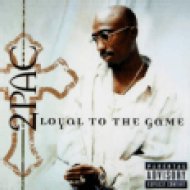 Loyal To The Game CD