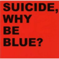 Why Be Blue? CD