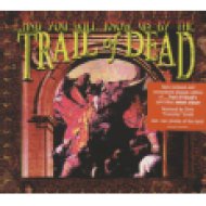 ...And You Will Know Us by The Trail of Dead (Remastered) CD
