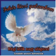 Fehér Kicsi Galambom (CD)
