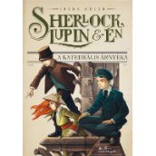 Sherlock, Lupin és Én 4. - A katedrális árnyéka